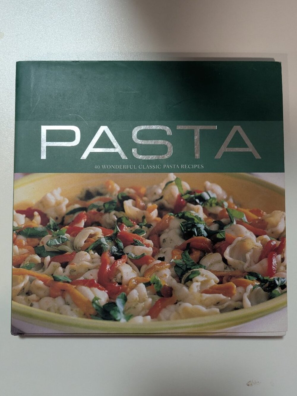 Pasta: 40 Wonderful Classic Pasta Recipes by Parragon Publishing
